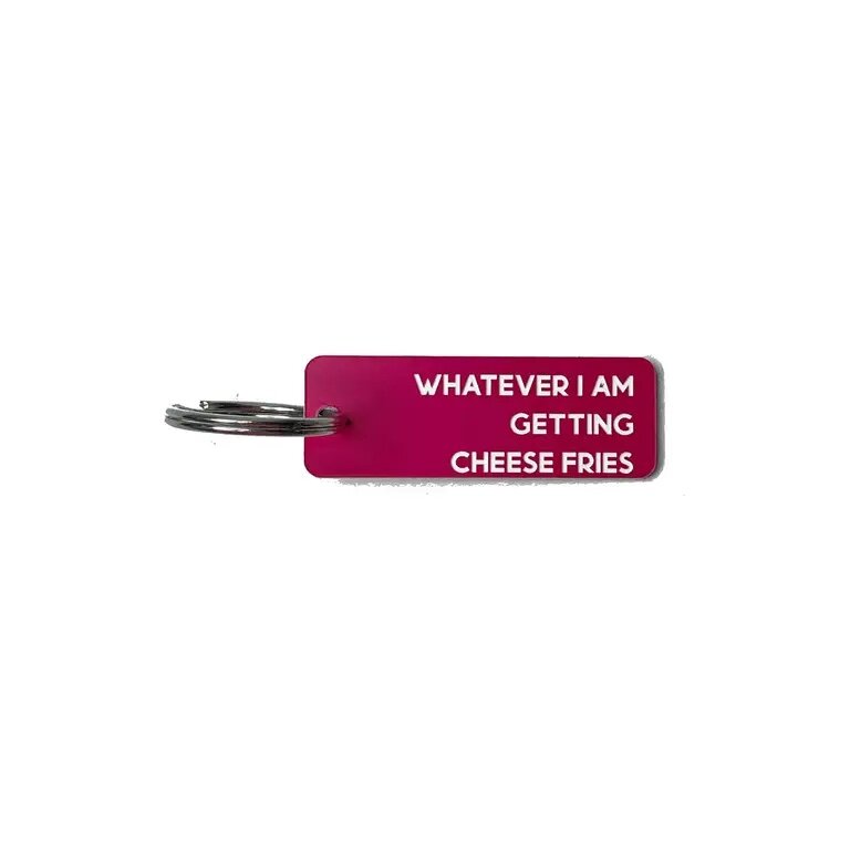 whatever I am getting cheese fries keychain (mean girls)